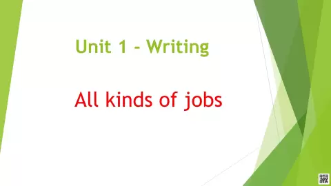 Unit 1 - Writing: All kinds of jobs