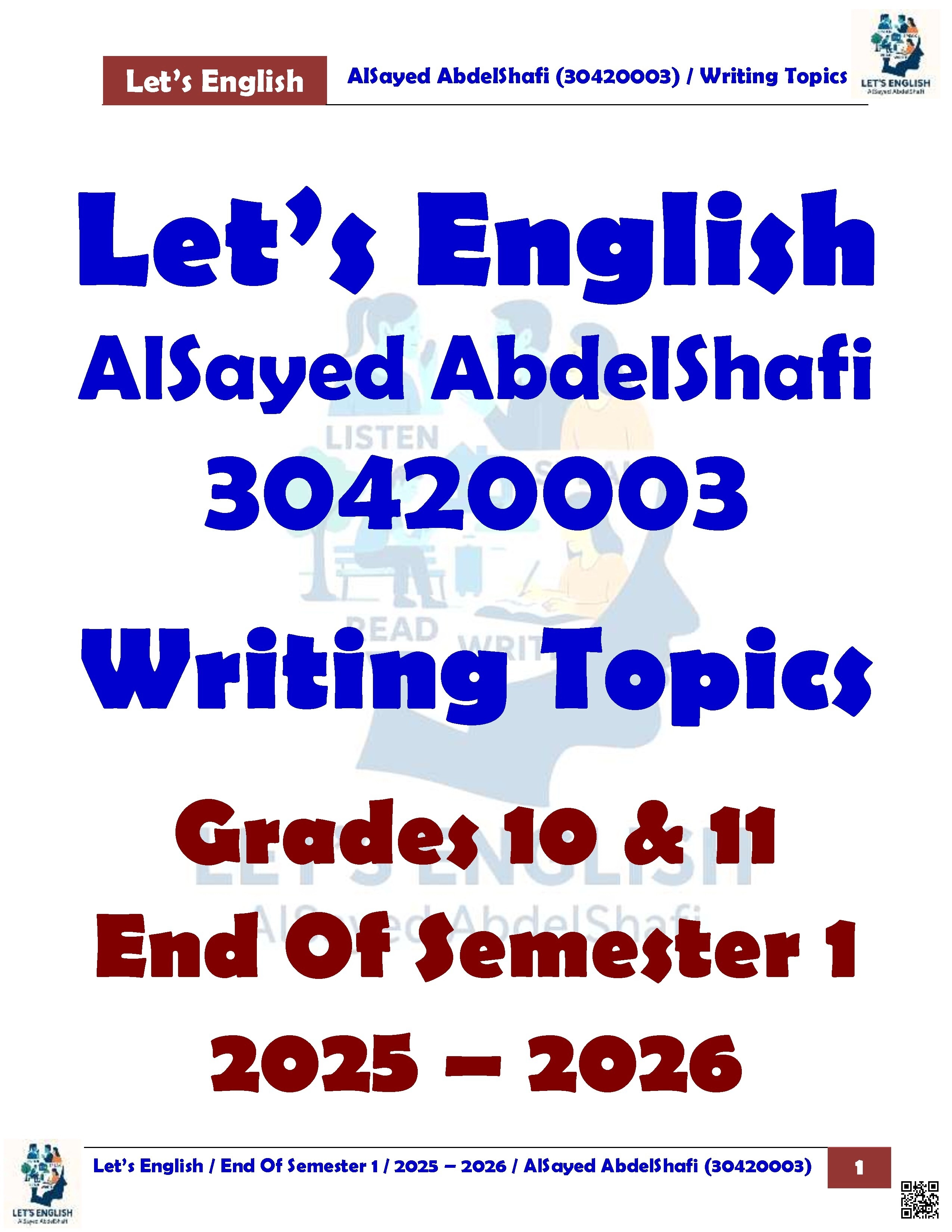 مواضيع الكتابة المطلوبة لاختبار نهاية الفصل إعداد السيد عبدالشافي - لغة انجليزية - الصف الصف العاشر - الفصل الفصل الأول